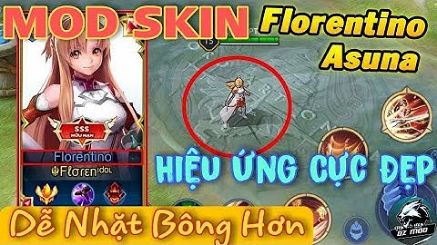 Mod Skin Florentino Asuna Mới Nhất Cực Xịn Android & Ios | Dz Mod