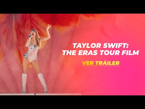 Taylor Swift | The Eras Tour Film Tráiler Subtitulado Español