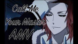 Call Me Master AMV (Diabolik Lovers)