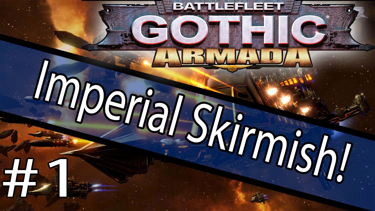 Battlefleet Gothic: Armada Skirmish Gameplay #1 ~ Getting Started!