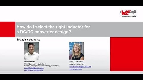 Würth Elektronik Webinar: How do I select the right inductor for a DC/DC converter design?