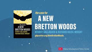 The Case for a New Bretton Woods