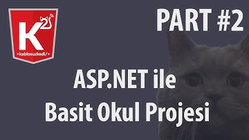 ASP Net Okul ProjesiPart 2 Veritabanı ve Tablonun Oluşturulması
