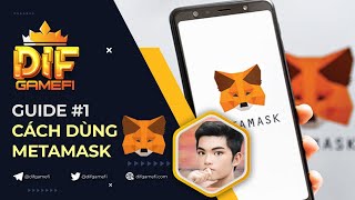 Guide #1: Hướng dẫn cài đặt và sử dụng ví METAMASK [Phần 2]