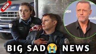 Big Sad😭 News ! Reveals A Big Secret News In Chicago PD ! Heartbreaking New ! It Will Shock You