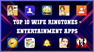 Top 10 Wife Ringtones Android Apps screenshot 2