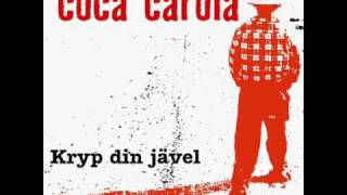 Video thumbnail of "Coca Carola - 4. Du Är Den Tystaste Jag Vet"