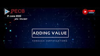 Adding value through Certification 21st June online event