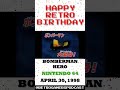 Happy Birthday to Bomberman Hero on the Nintendo 64!