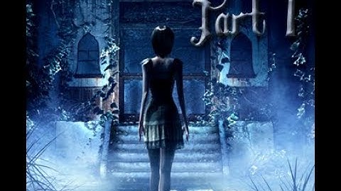 Fatal Frame: Mask of the Lunar Eclipse. Part 1 First Blossoms