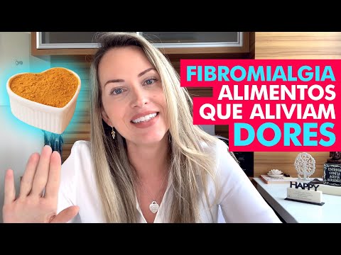 Vídeo: Dieta Fibromialgia - Alimentos Que Ajudam A Aliviar A Dor - Healthline