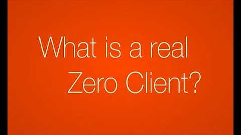 Thin Client   vs   Zero Client