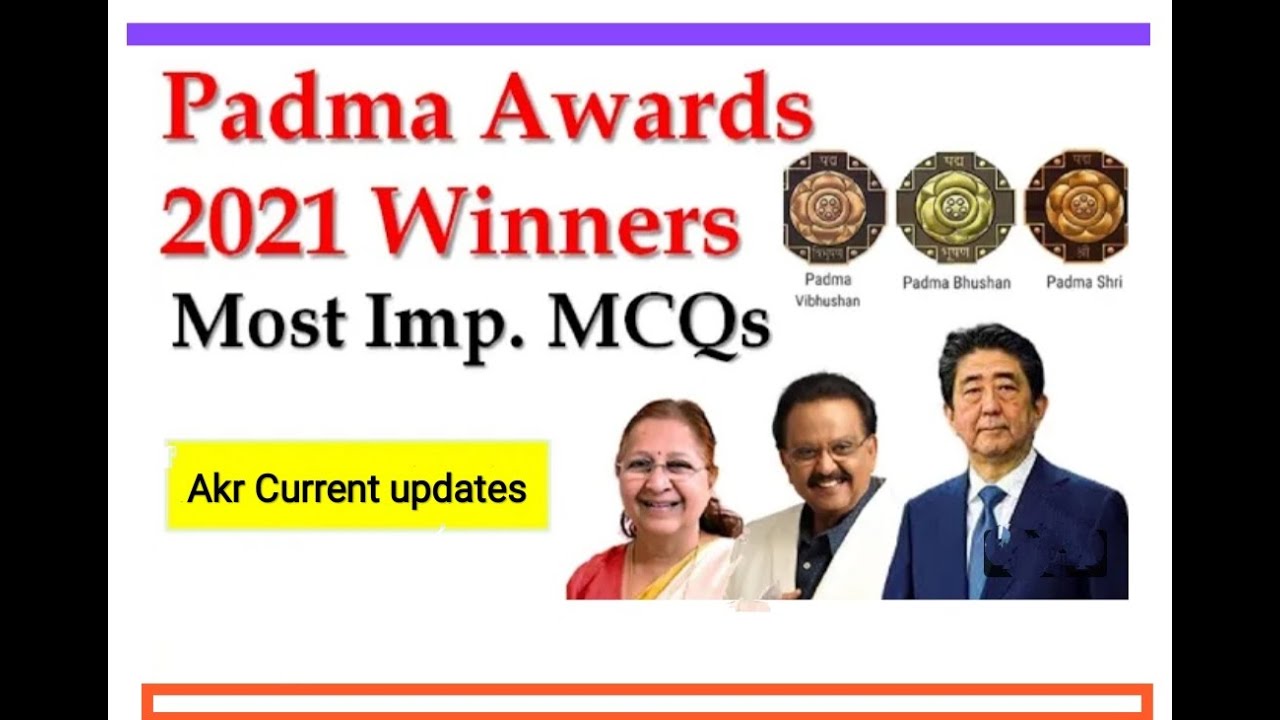 LIST OF PADMA AWARDS 2021 (PADMA BHUSHAN, PADMA VIBHUSHAN AND PADMA SHRI) ||