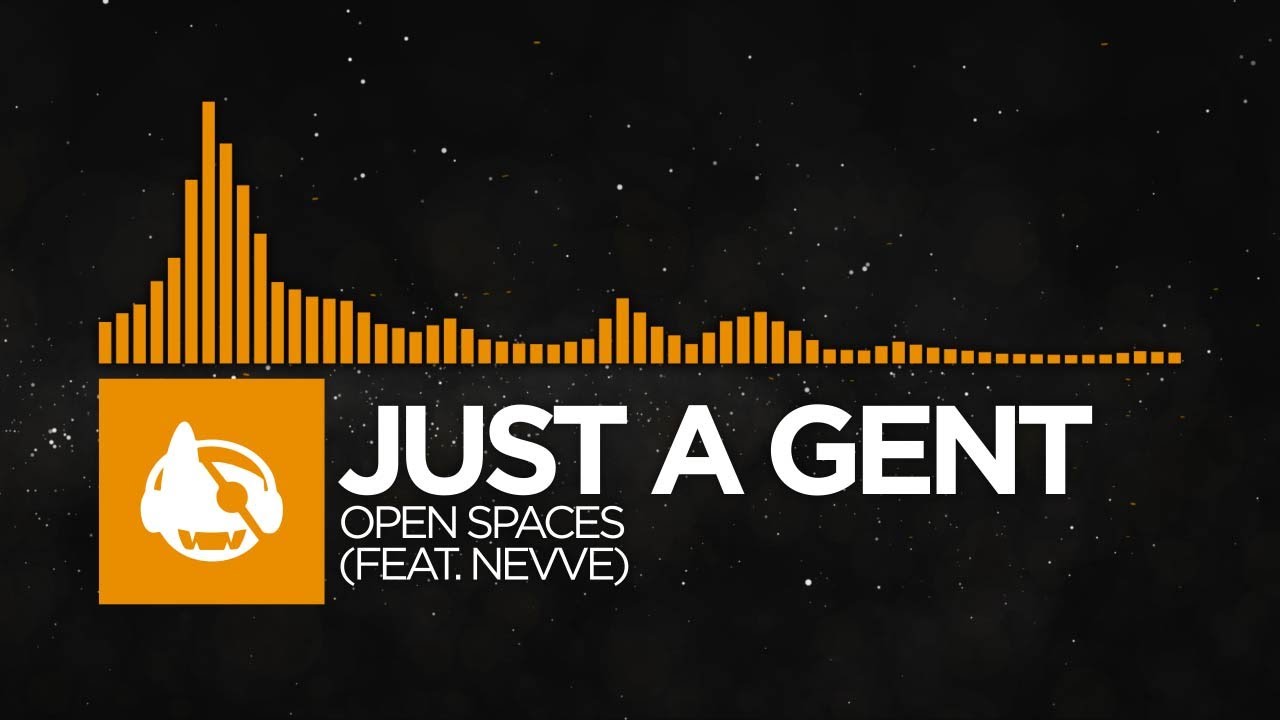 [House] - Just A Gent - Open Spaces (feat. Nevve)