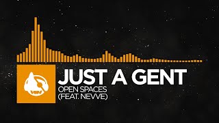 [House] - Just A Gent - Open Spaces (feat. Nevve)
