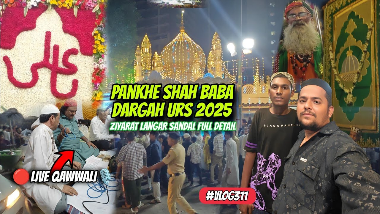 Pankhe Shah Baba Dargah urs 2025 | Ghatkopar Dargah Urs | Spiritual Journey & Ziyarat |Mumbai Dargah