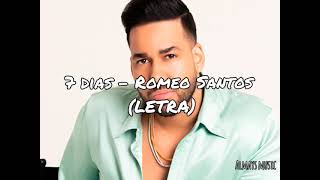 7 Días - Romeo Santos (Letra)