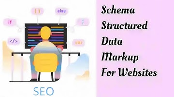 Basic Knowledge about Schema Structured Data Markup and its implementation in website