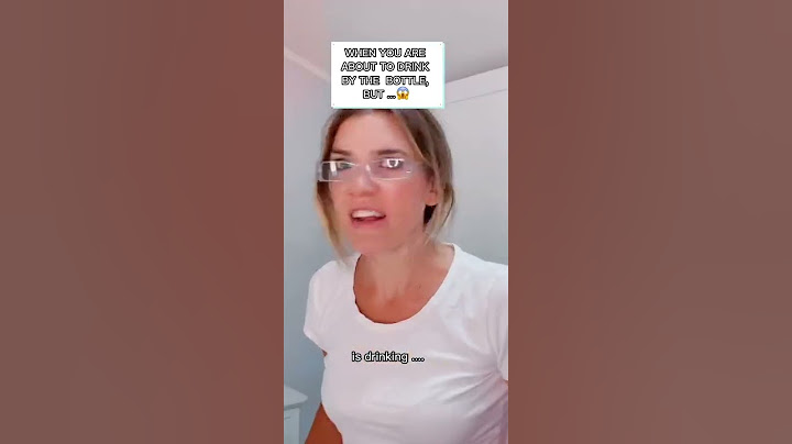 Mia mamma ogni volta che provo a BERE direttamente dalla bottiglia!😱