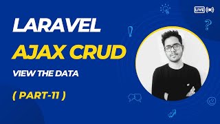 Laravel Ajax CRUD Tutorial with jQuery: View Data (Part-11) by SR SIHAB