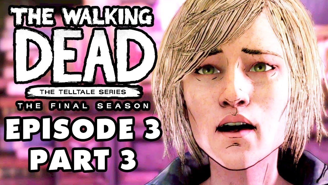 The Walking Dead The Final Season Episode 3 Broken Toys Gameplay