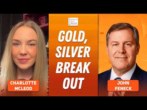 John Feneck: Gold, Silver Breakout, Plus 9 Stocks I'm Watching Now