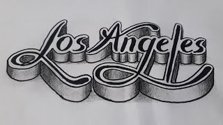 How To Make 3d Drawing Los Angeles / Writing Art Step By Step