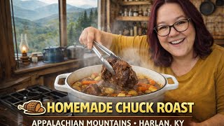 Simple but delicious chuck roast made in the Appalachian mountains of Harlan County Kentucky