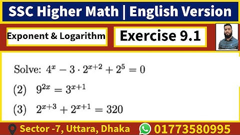 Exercise 9.1 | Exponent and logarithm| SSC Higher Math English Version| Example problem solution