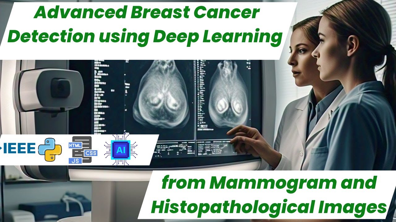 Advanced Breast Cancer Detection using Deep Learning from Mammogram and Histopathological Images