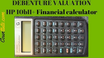 Debenture Valuation | HP 10bII+ Financial Calculator