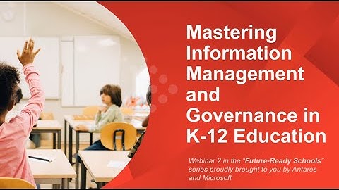 Mastering information Management for K 12 Education