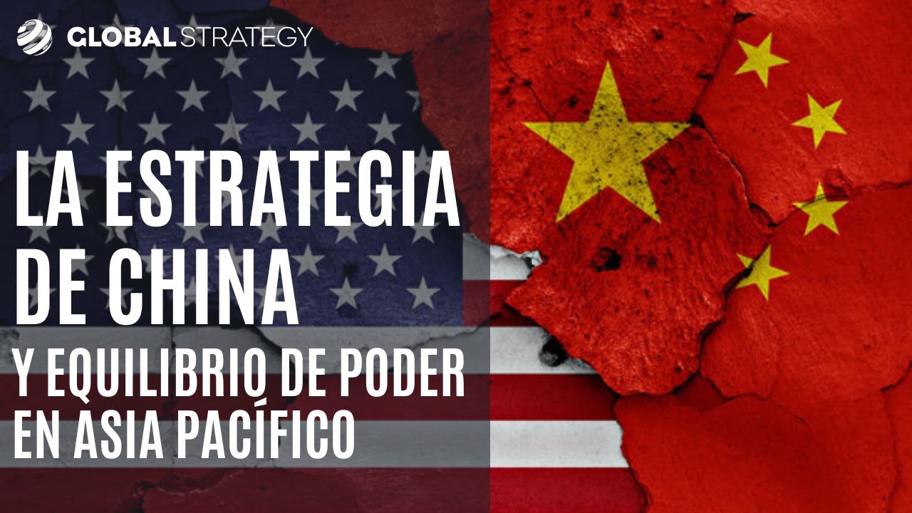 Estrategia de China y equilibrio de poder en Asia Pacífico - YouTube