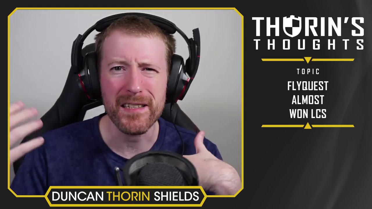 Thorin's Thoughts - FlyQuest Almost Won LCS (LoL)