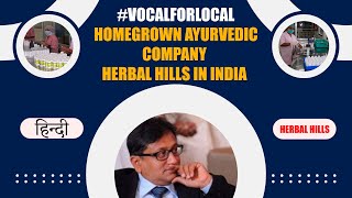 Vocal for Local | Ayurvedic Company | Herbal Hills | Natural Medicine | Ayurvedic Medicine