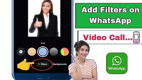 How to Fix Filters Option Not Showing On WhatsApp Video Call || Add Filter On WhatsApp Video Call