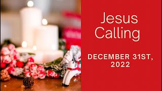 Jesus Calling Daily Devotional for December 31st, 2022