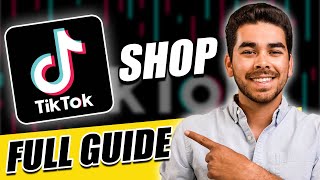 How to Create a TikTok Shop in 2024 (ULTIMATE GUIDE)