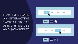 How to Create an Interactive Navigation Bar using HTML CSS and JAVASCRIPT