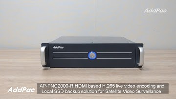 AP-PNC2000-R Live video encoding & local backup for satellite video surveillance(위성통신 영상실시간전송 및 저장)
