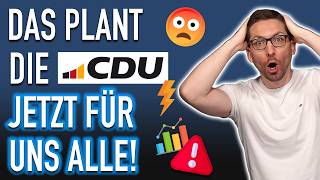 Änderungen: DAS plant die CDU für uns ALLE!