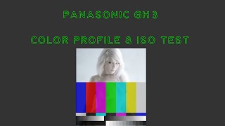 GH3 Noise Color Profile & ISO Noise Test