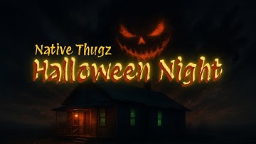 Native Thugz - Halloween Night