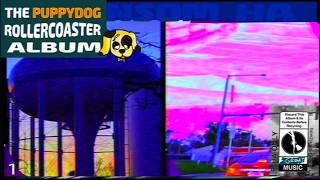 Ransom Ha - The Puppydog Rollercoaster Album - Sections 1 &amp; 2 (FULL ALBUM)