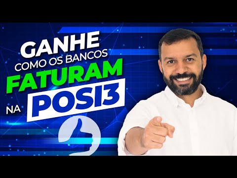 Como ganhar dinheiro com POSI3 como os GRANDES BANCOS fizeram