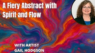 A Fiery Abstract with Spirit and Flow | Gail Hodgson  NOT just a pour — it’s a journey.