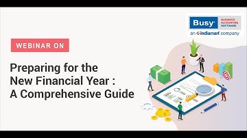 Preparing for the New Financial Year: A Comprehensive Guide (English)