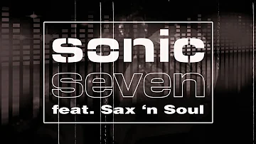DJ & live Saxophone  for your event! ★ Sonic Seven feat. Sax 'n Soul