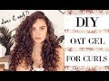diy oat gel for curly hair | dana tries DIYs