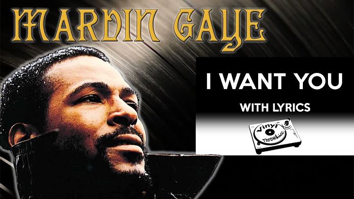 Marvin gaye i want you lyrics